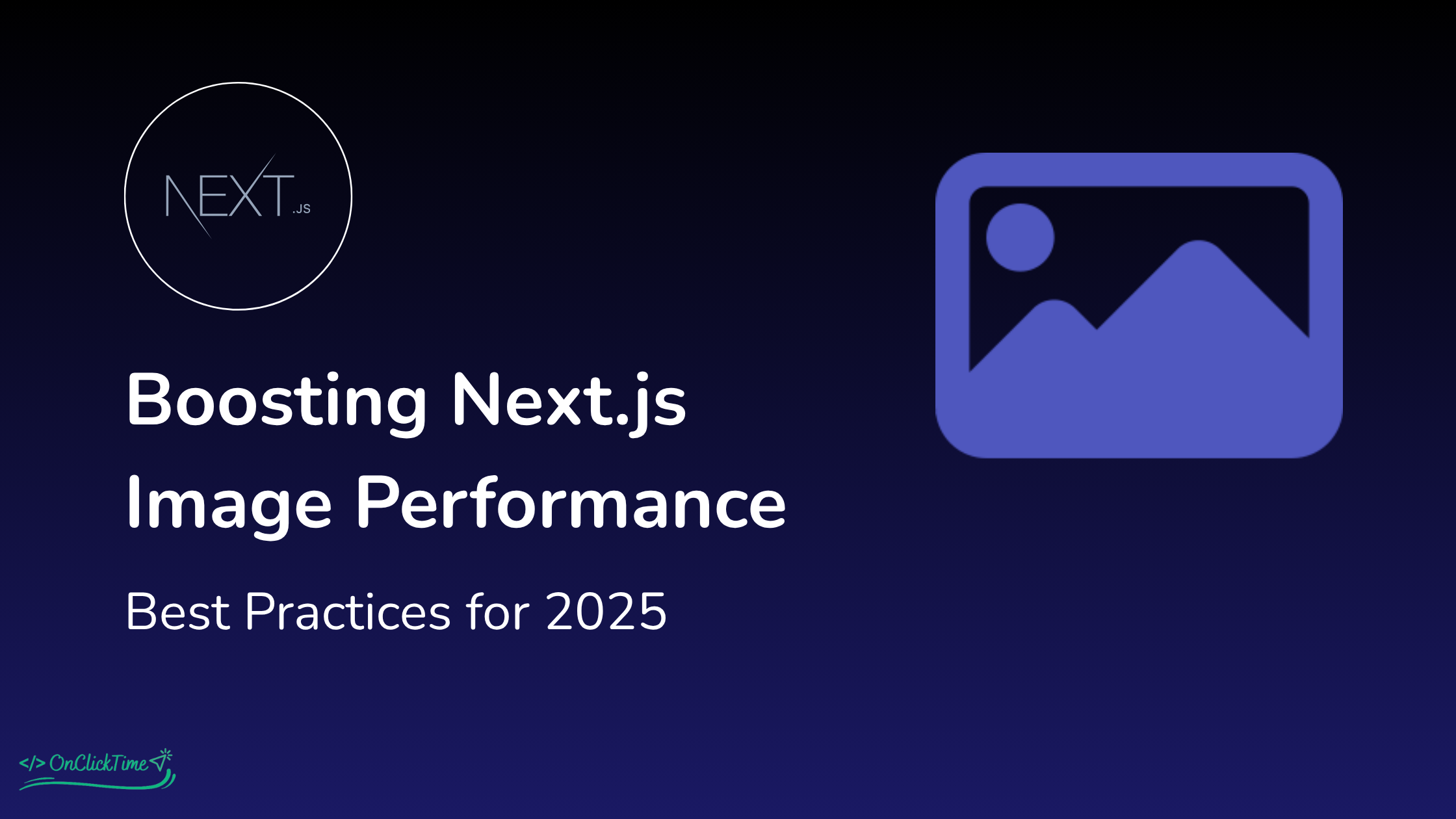 Boosting Next.js Image Performance: Best Practices for 2025 ...
